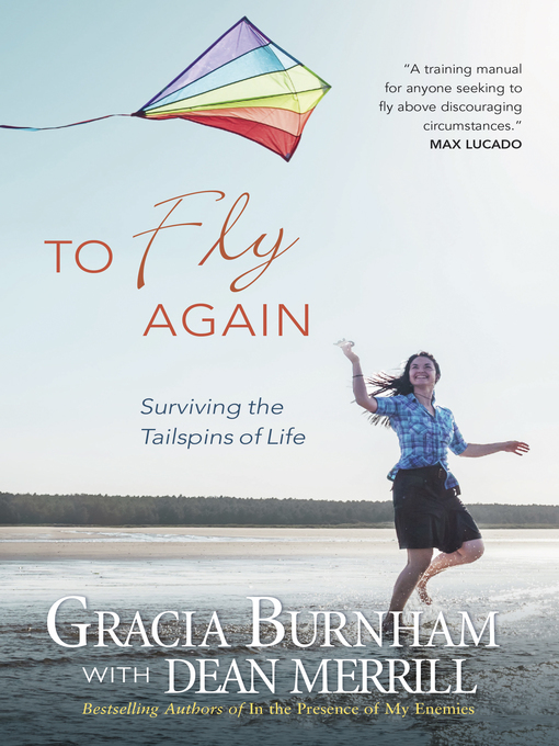 Title details for To Fly Again by Gracia Burnham - Available